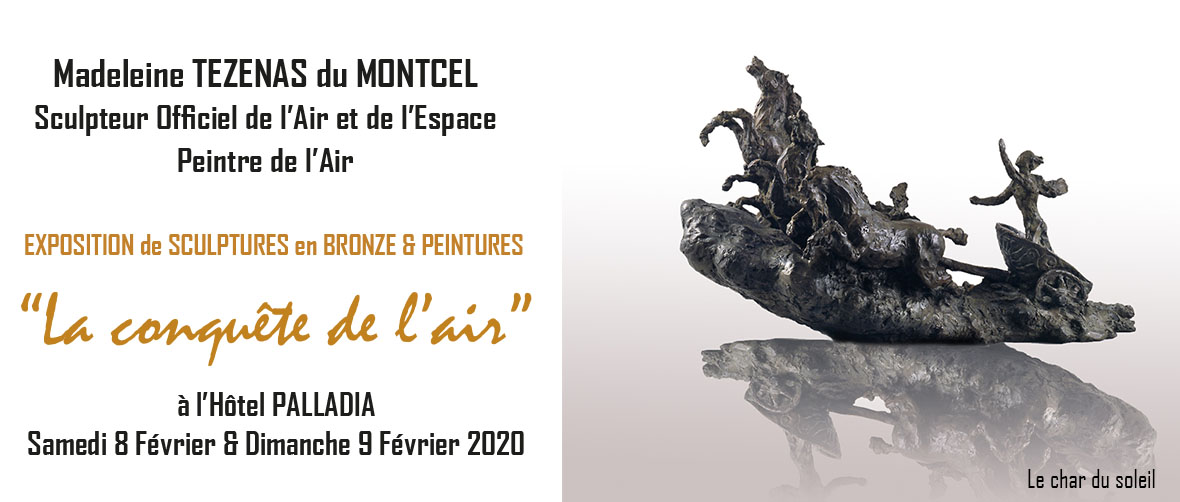 Exposition Madeleine TEZENAS du MONTCEL - Le Palladia ...