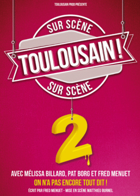 Affiche du spectacle "Toulousain 2"